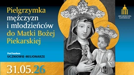 Męska pielgrzymka do Piekar Śląskich już w najbliższą niedzielę