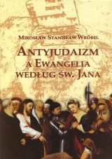 Antyjudaizm a Ewangelia według św. Jana