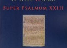 Badania nad Biblią w XIII wieku. Super Psalmum XXIII