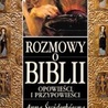 Rozmowy o Biblii. Opowieści i przypowieści