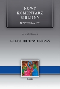 1-2 List do Tesaloniczan. Nowy Komentarz Biblijny.