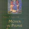 Mowa w Piśmie Świętym. Biblijna teologia słowa