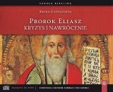 Prorok Eliasz. Kryzys i nawrócenie (6xCD)