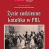 „Życie codzienne katolika w PRL” – dodatek do Gościa Niedzielnego”