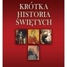 Krótka historia świętych