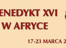 **Benedykt XVI w Afryce **