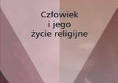 Człowiek i jego życie religijne