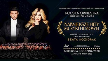 Nowy Sącz: Koncert Muzyki Filmowej + Beata Kozidrak / Gość specjalny ARKADIO