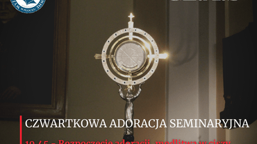 CZ.A.S - CZwartkowa Adoracja Seminaryjna