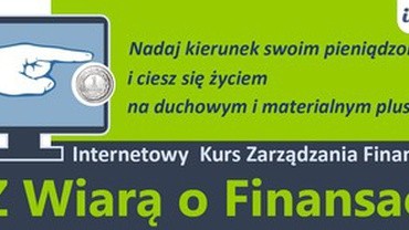 "Z Wiarą O Finansach"- internetowy kurs zarządzania finansami. 