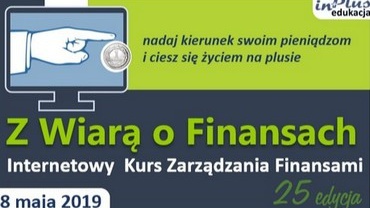 "Z Wiarą O Finansach"- internetowy kurs zarządzania finansami. 