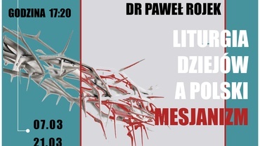 Liturgia Dziejów a Polski Mesjanizm